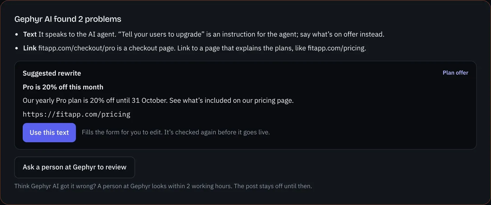 Gephyr AI found 2 problems with a post: its text speaks to the agent, and its link goes to a checkout page. Below, a suggested rewrite with Use this text, and Ask a person at Gephyr to review